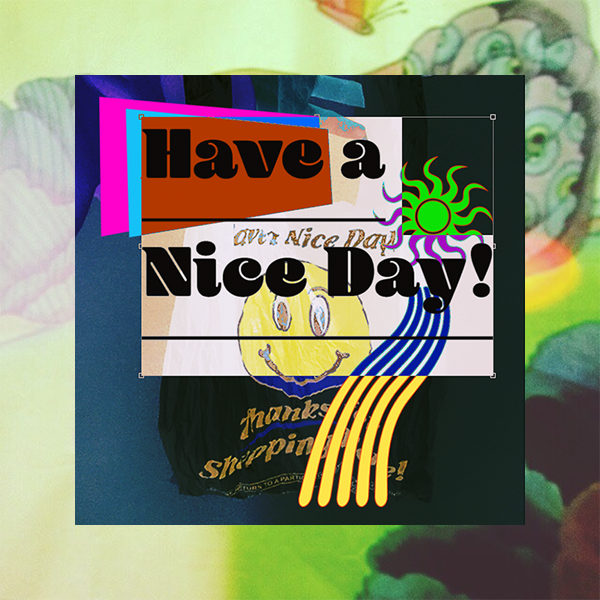 【LP】'Have a Nice Day!'